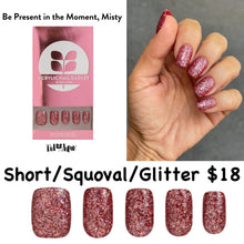 Load image into Gallery viewer, Be present in the Moment, Misty Dash