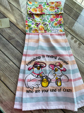 Load image into Gallery viewer, Over the door hanging towel. "Friendship is Finding People Who are your kind of Crazy"
