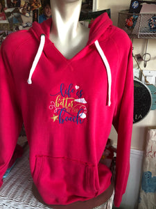 Hooded sweatshirt size xl large life is better